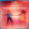 Samba Di Minas - Fragmentos do Amor