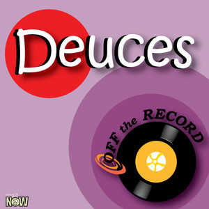 Deuces (made famous by Chris Brown feat Tyga & Kevin McCall)