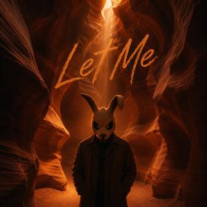 Let Me