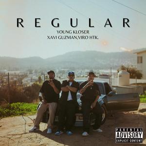 Regular (feat. Xavi guzman & Viro)