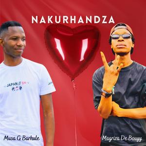 Nakurhandza (feat. Magriza De Buoyy)
