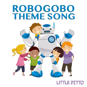 RoboGobo Theme Song