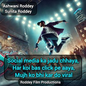 Social media ka jadu chhaya, har koi bas click pe aaya, Mujh ko bhi kar do viral