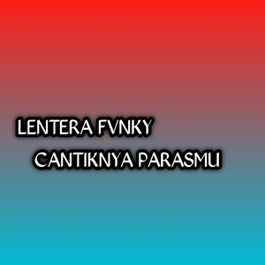 Cantiknya Parasmu