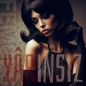 Yarınsız Yâr