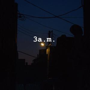 3a.m.(prod by Young Chance)
