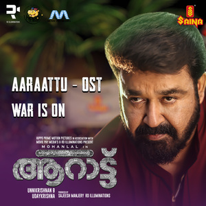 War Is On (From "Aaraattu (Original Soundtrack)")