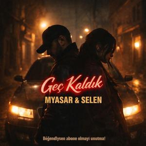 GEÇ KALDIK