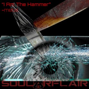 I Am The Hammer