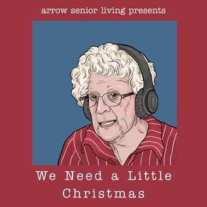We Need A Little Christmas