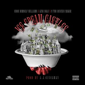 Ice Cream Castles (feat. King Dale & Q-Revenue)