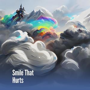 Smile That Hurts