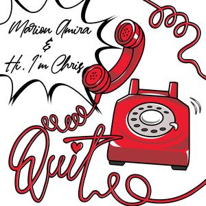 Quit (feat. Hi, I'm Chris)