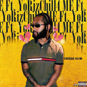 4 Me (feat. YoRizChill)