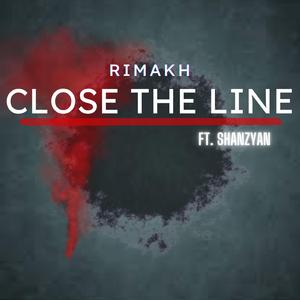 Close The Line (feat. Shanzyan)