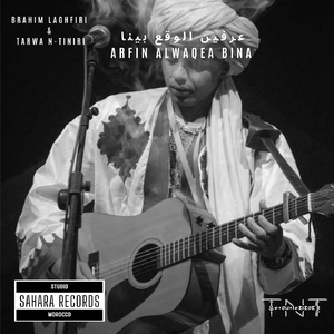 Arfin Alwaqea Bina (feat. Tarwa N-Tiniri)