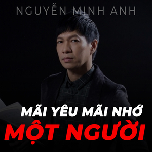 Mãi yêu mãi nhớ một người