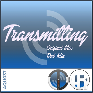 Transmitting (Original Mix)