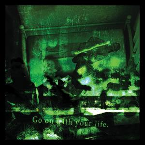 go on with your life.