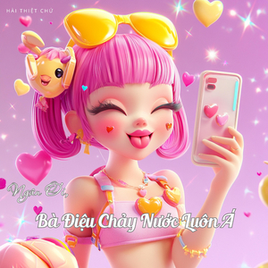 Ngân Ơi, Bà Điệu Chảy Nước Luôn Á