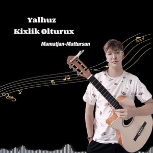 Yalhuz kixlik Olturux