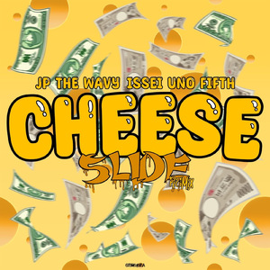 CHEESE (feat. JP THE WAVY)