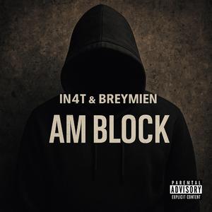 Am Block (feat. Breymien)