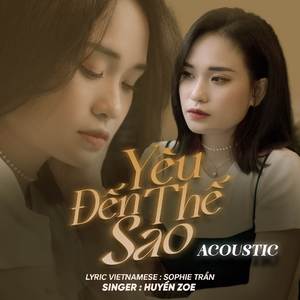 Yêu Đến Thế Sao (Acoustic Ver)