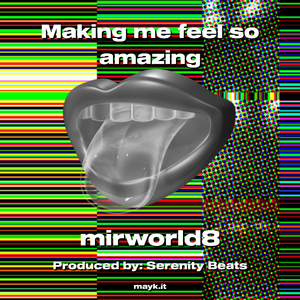 Making me feel so amazing