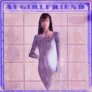 AI Girlfriend (Acoustic)