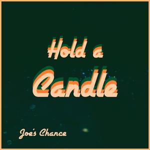 Hold a Candle