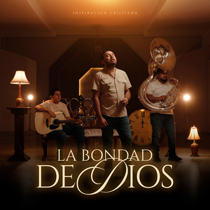 La Bondad De Dios