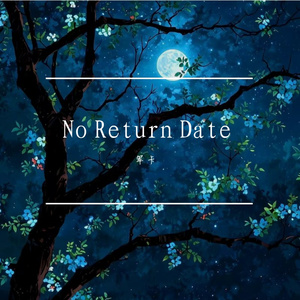 No Return Date