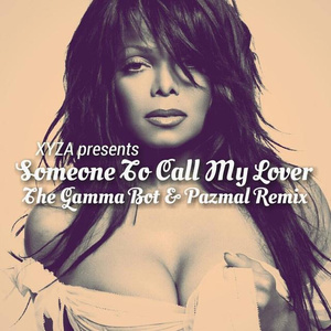 Someone To Call My Lover (The Gamma Bot & Pazmal remix)