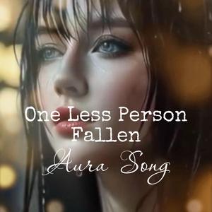One less person