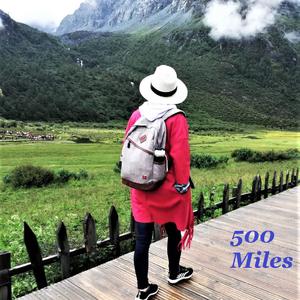 Five Hundred Miles（翻自 Justin Timberlake）