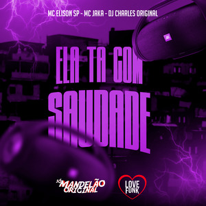 Ela Ta Com Saudade