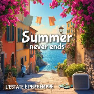 Summer never ends