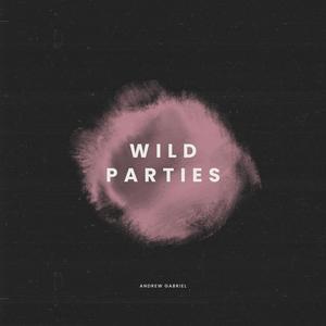 Wild Parties