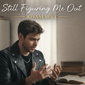 Still Figuring Me Out