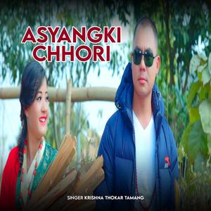 Aashyangki Chhori (feat. Krishna Thokar Tamang)