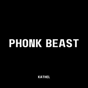 Phonk Beast