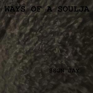 Ways Of A Soulja