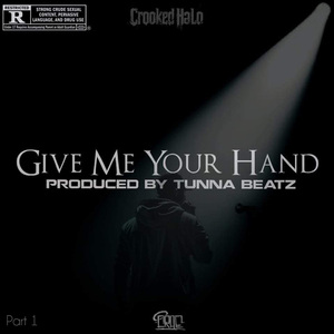 Give Me Your Hand, Pt 1
