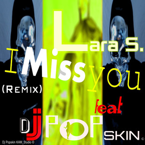 I Miss You (Remix)