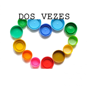 Dos Vezes