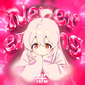 Never ending (Slowed)