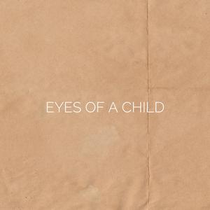 Eyes of a Child