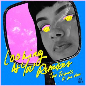Looking At You (feat. Sam Vesso) (Fells Remix)