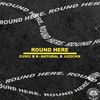 Curci - Round Here (feat. K-Natural & Jizockk)
